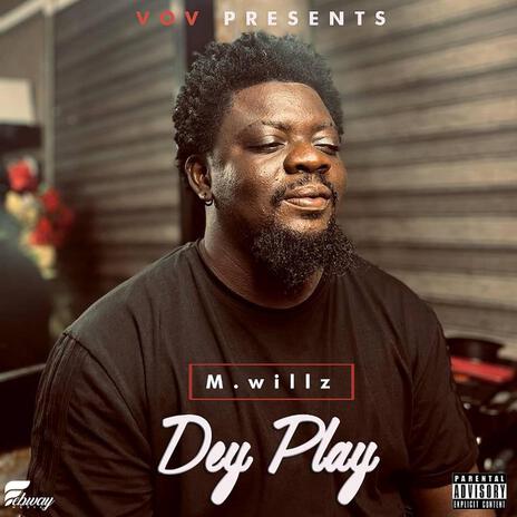 Dey Play | Boomplay Music