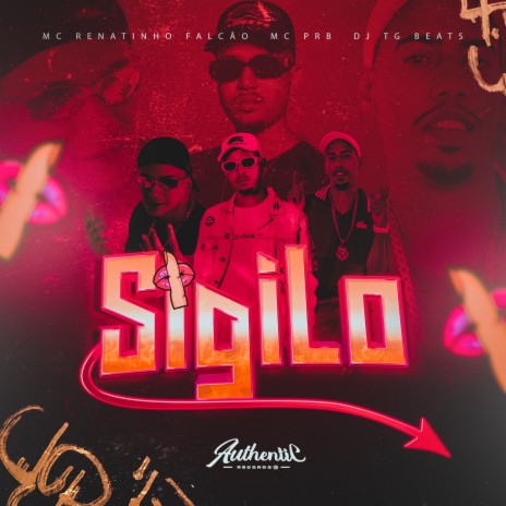 Sigilo ft. MC Renatinho Falcão & MC PRB | Boomplay Music