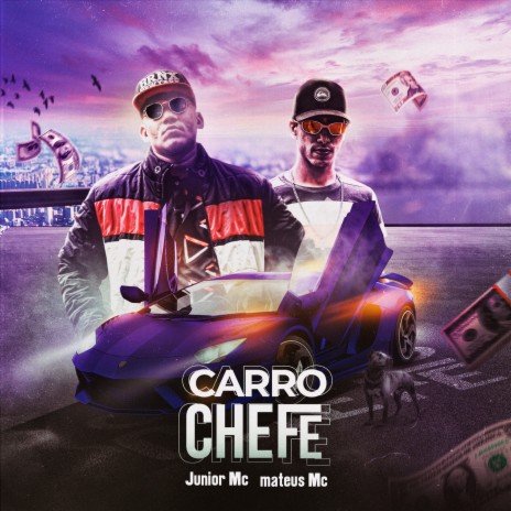 Carro Chefe ft. Matheuzin Do PT | Boomplay Music