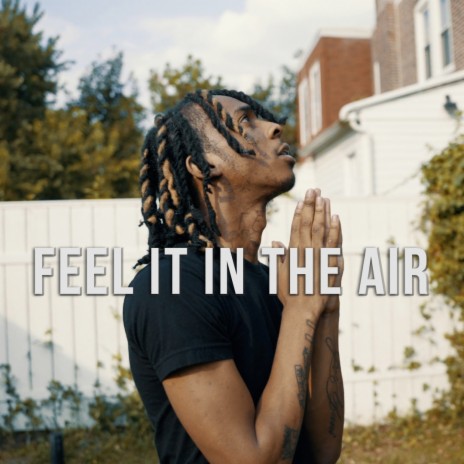 Feel It In The Air | Boomplay Music