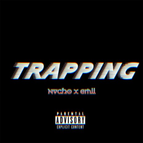 Trapping ft. Emii | Boomplay Music