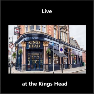 Live at the Kings Head