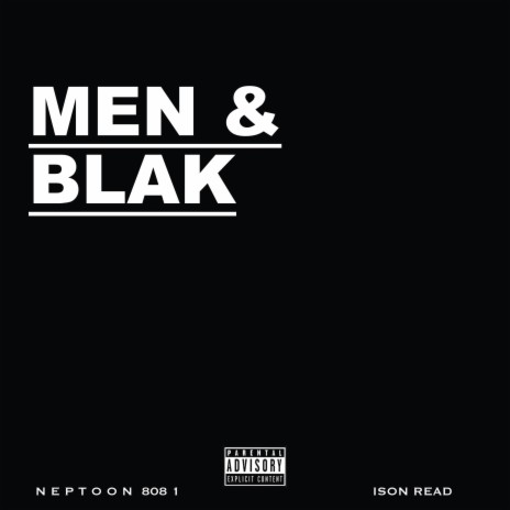Men & Blak (feat. ISONread) | Boomplay Music