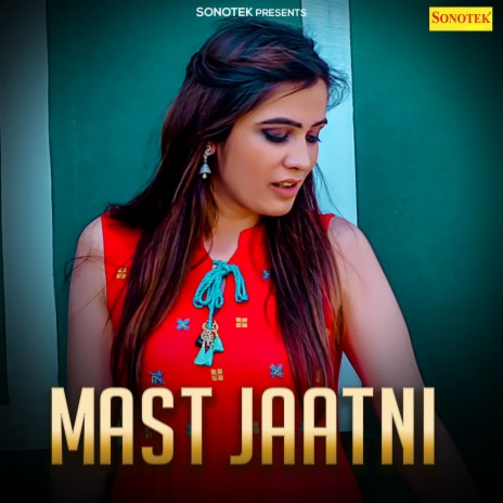 Mast Jaatni ft. Kavita Shobu | Boomplay Music