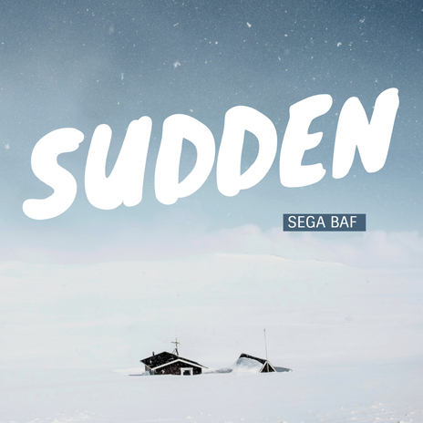 Sudden | Boomplay Music