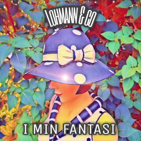 I MIN FANTASI | Boomplay Music