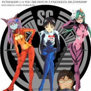 PREVIEW Bonus 5 - Evangelion 1.11 You Are (Not) In a Parasocial Relationship