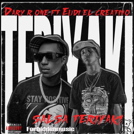 Teriyaki ft. Eudi el creativo | Boomplay Music