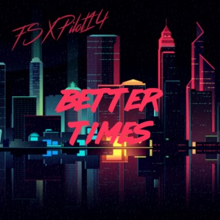 Better Times (Remastered)