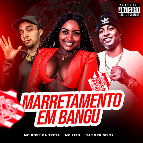 Marretamento em Bangu ft. Mc Lito & Dj Sorriso 22 | Boomplay Music