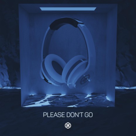 Please Don't Go (8D Audio) | Boomplay Music