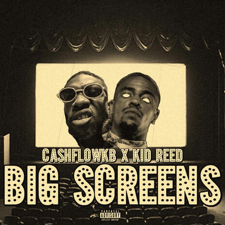 BIG SCREENS ft. CASHFLOWKB