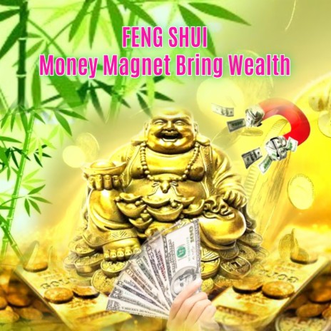 Feng Shui Money Magnet Bring Wealth