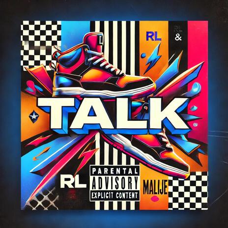 Talk ft. rl & Malije | Boomplay Music