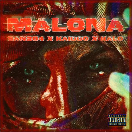 Malona ft. Kaiddo & Kalo | Boomplay Music