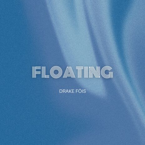 Floating | Boomplay Music