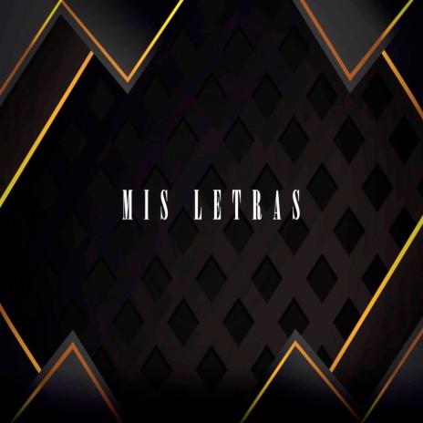 Mis Letras | Boomplay Music