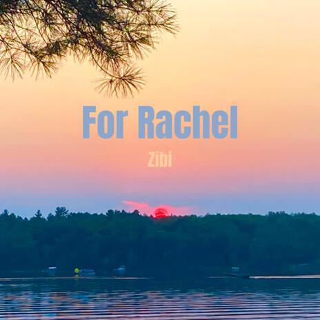 For Rachel | Boomplay Music