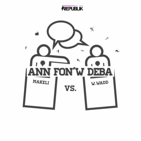 Ann fon'w deba ft. Waddy Wadd | Boomplay Music