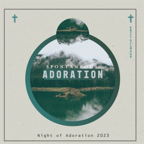 Spontaneous Adoration / Night of Adoration 2023 | Boomplay Music