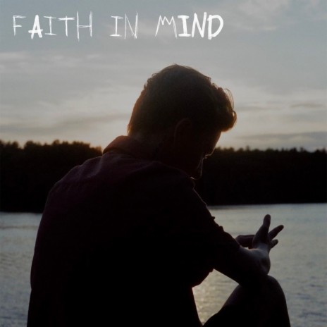 Faith in Mind | Boomplay Music