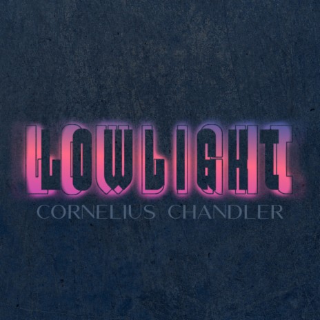 Lowlight | Boomplay Music