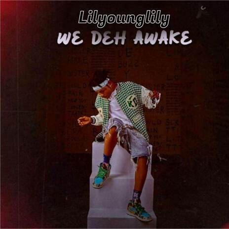 We Deh Awake | Boomplay Music