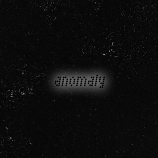 Anomaly