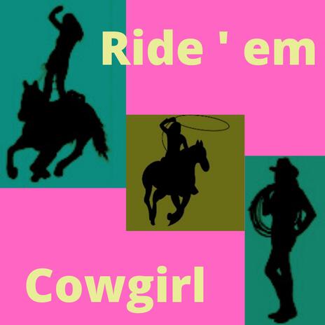 Ride 'em Cowgirl