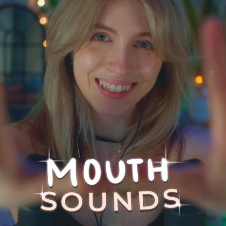Mouth Sounds y caricias