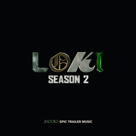 Loki: Season 2 (Epic Trailer Music) ft. ORCH | Boomplay Music