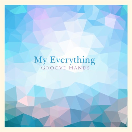 My Everything | Boomplay Music