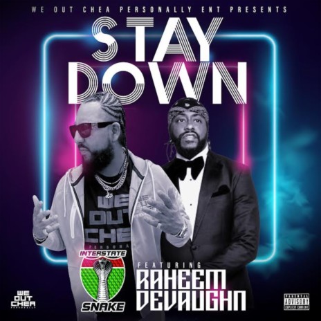 Stay Down ft. Raheem DeVaughn | Boomplay Music