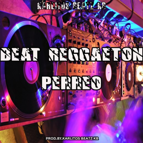 Beat Reggaeton Perreo | Boomplay Music