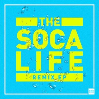 The Soca Life Remix EP