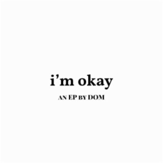 i'm okay