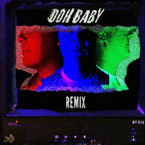 Ooh Baby (Remix) | Boomplay Music