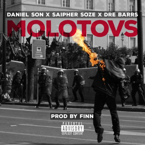 Molotovs (feat. Saipher Soze, Daniel Son & Dre Barrs) | Boomplay Music