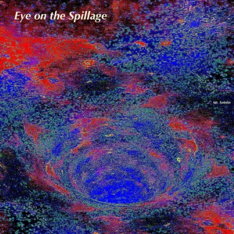 Eye on the Spillage | Boomplay Music