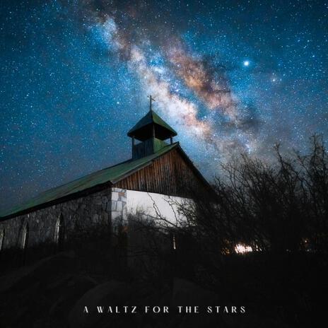 A Waltz for the Stars | Boomplay Music