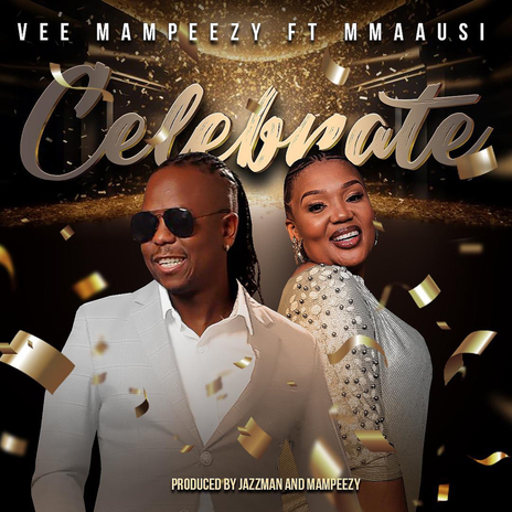 Celebrate ft. Mmaausi | Boomplay Music