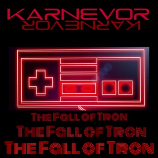 The Fall of Tron