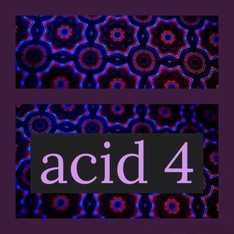 Acid 4 | Boomplay Music