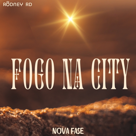 Fogo na City | Boomplay Music