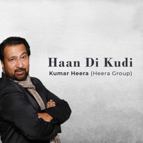 Haan Di Kudi ft. Kumar Heera | Boomplay Music