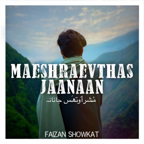 Maeshraevthas Jaanaan | Boomplay Music