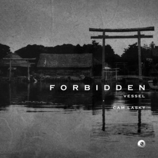 FORBIDDEN Vol.11 Vessel