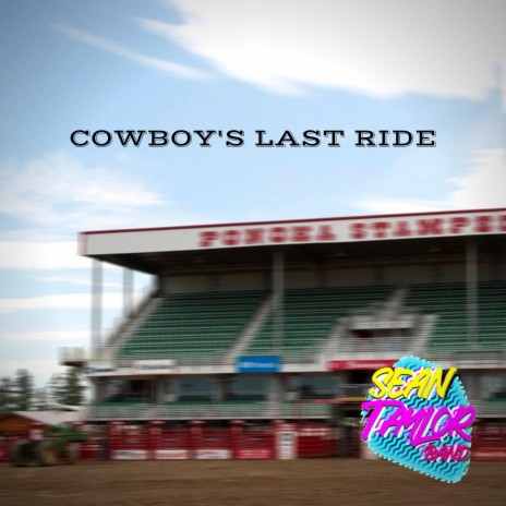 Cowboy's Last Ride | Boomplay Music