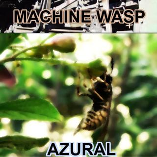 Machine Wasp