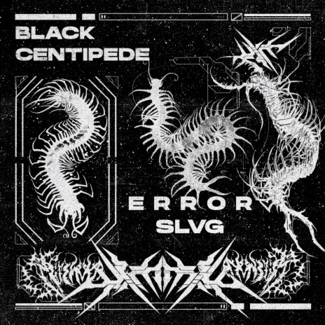 BLACK CENTIPEDE ft. SLVG | Boomplay Music